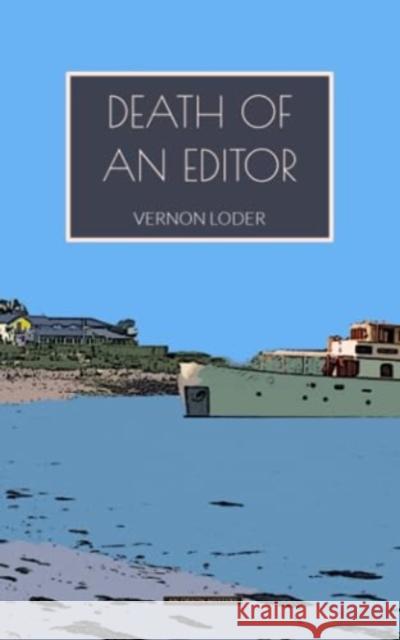 Death of an Editor Vernon Loder 9781915475152