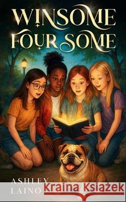 Winsome Foursome Ashley Laino 9781915490315