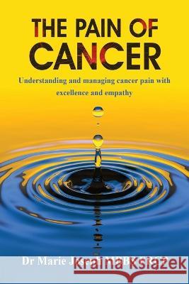 The Pain of Cancer Marie Joseph White Magic Studios 9781915492517