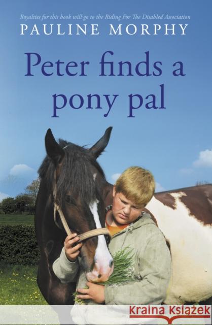 Peter finds a pony pal Pauline Morphy   9781915494405 The Conrad Press