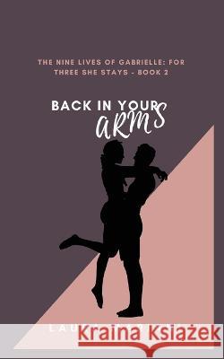 Back In Your Arms Laura Mariani   9781915501202 People Alchemist