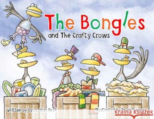 The Bongles and The Crafty Crows Oscar van Heek 9781915504159 Sainted Media