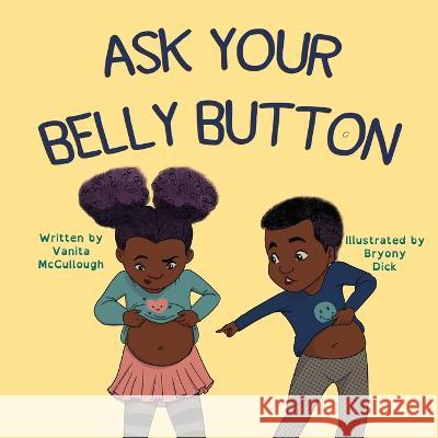Ask Your Belly Button Vanita McCullough Bryony Dick  9781915522030 Conscious Dreams Publishing