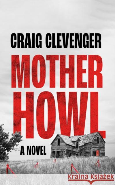 Mother Howl Craig Clevenger 9781915523037