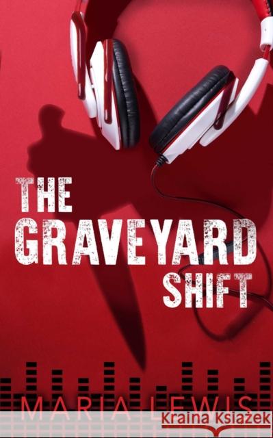 The Graveyard Shift Maria Lewis 9781915523068 Watkins Media Limited