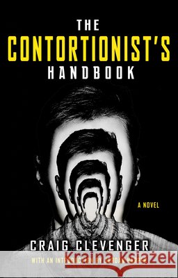 The Contortionist's Handbook Craig Clevenger 9781915523365