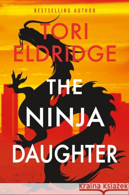 The Ninja Daughter: Lily Wong #1 Tori Eldridge 9781915523693 Watkins Media Limited