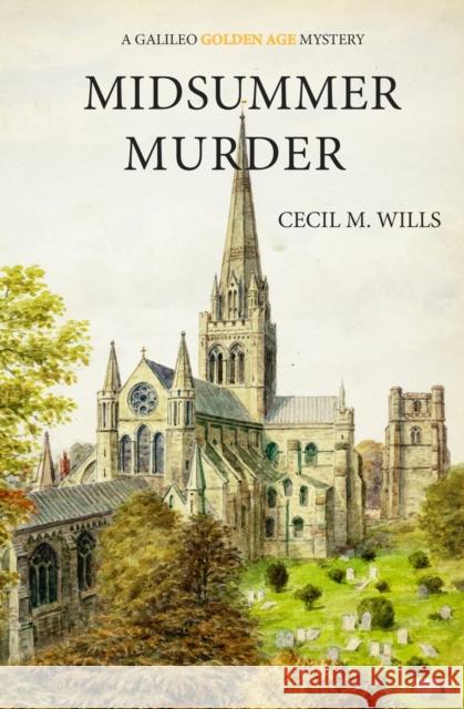 Midsummer Murder Cecil Wills 9781915530325 Galileo Publishers