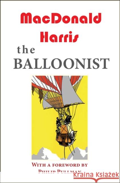 The Balloonist MacDonald Harris 9781915530585 Galileo Publishers