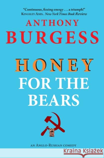 Honey for the Bears Anthony Burgess 9781915530684