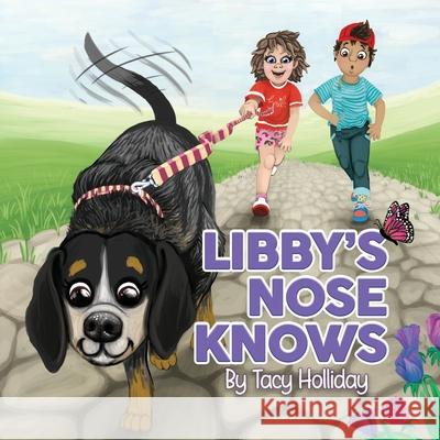 Libby's Nose Knows Tacy Holliday Izzy Bean Izzy and Jack 9781915535733 Izzy and Jack