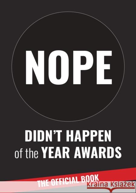 Didn't Happen of the Year Awards - The Official Book: Exposing a world of  online exaggeration Harry Barnes 9781915538000 Meze Publishing