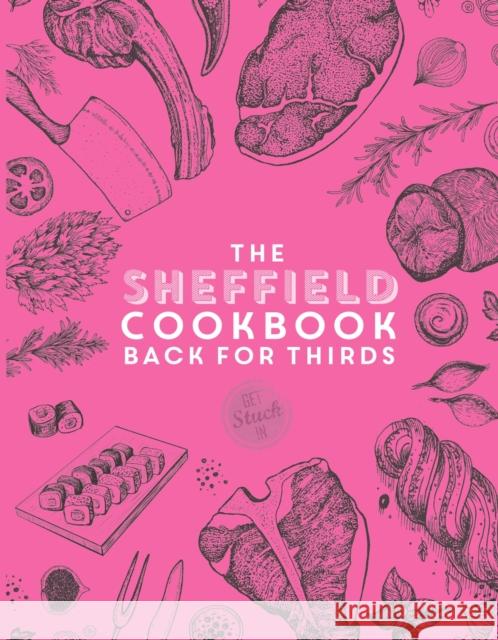 The Sheffield Cook Book - Back for Thirds Katie Fisher 9781915538024 Meze Publishing