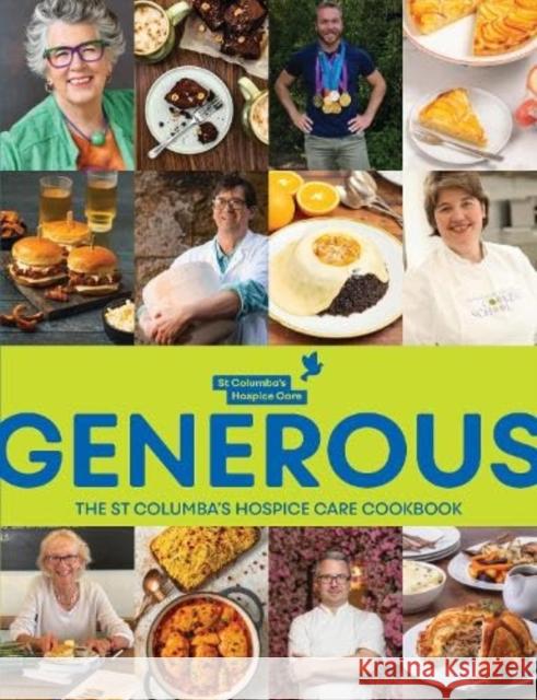 Generous: The St. Columba's Hospice Care Cook Book Katie Fisher 9781915538093 Meze Publishing