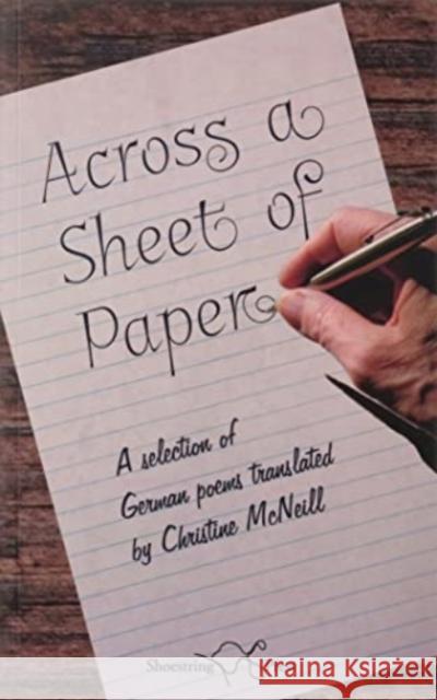 Across a Sheet of Paper Christine McNeil The Book Typesetters  9781915553003 Shoestring Press