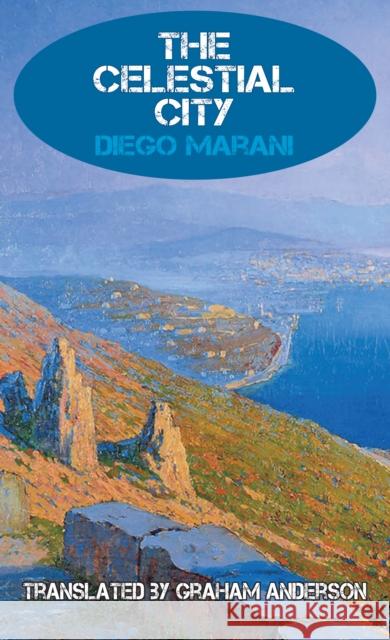 The Celestial City Diego Marani 9781915568229 Dedalus Ltd