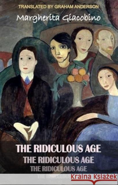 The Ridiculous Age Margherita Giacobino 9781915568281 Dedalus Ltd