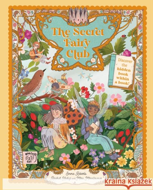 Secret Fairy Club: Discover a hidden Book Within a Book! Emma Roberts 9781915569059
