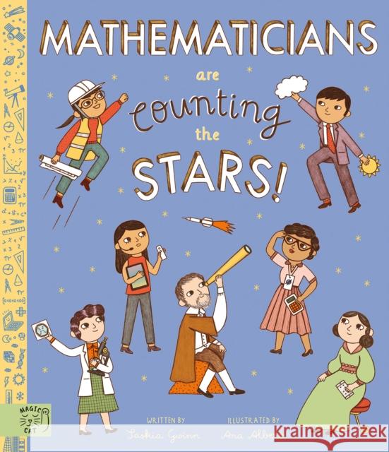 Mathematicians Are Counting the Stars: (so who is searching for aliens?) Saskia Gwinn 9781915569240 Magic Cat Publishing