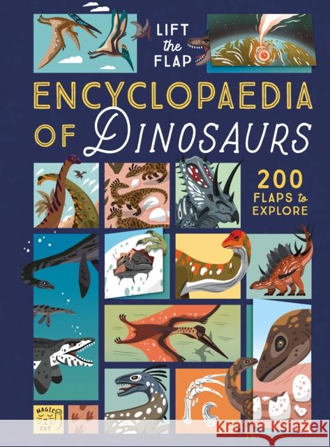 The Lift-the-Flap Encyclopaedia of Dinosaurs: 200 Flaps to Explore! Eryl Nash 9781915569547