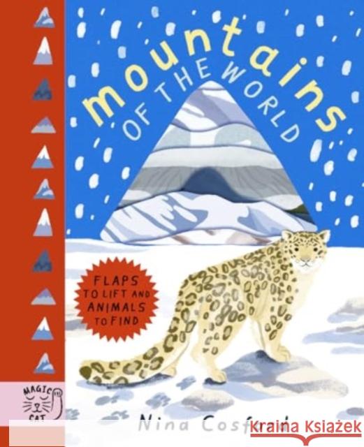 Mountains of the World: Flaps to Lift and Animals to Find Nina Cosford 9781915569585