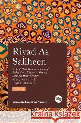 Riyadus Saliheen: Part 3 Yahya Bin Sharaf Al-Nawawi   9781915570406 Light Publishing