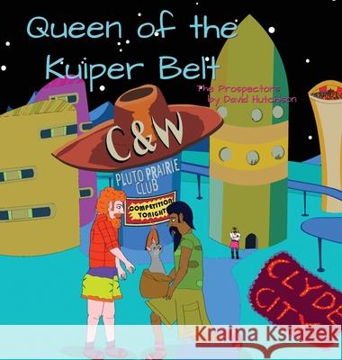 Queen of the Kuiper Belt David Hutchison David Hutchison Joan Hutchison 9781915579348 Flying Sheep Publishing