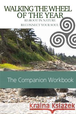Walking The Wheel of The Year Companion Workbook Emma-Jane Cross 9781915580313 Green Magic Publishing