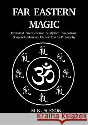 Far Eastern Magic M. B. Jackson 9781915580375 Green Magic