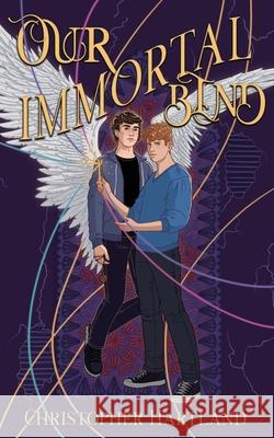 Our Immortal Bind Christopher Hartland 9781915585394 Tiny Ghost Press