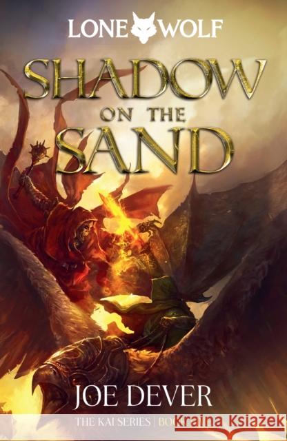 Shadow on the Sand: Lone Wolf #5 Joe Dever 9781915586049 Holmgard Press