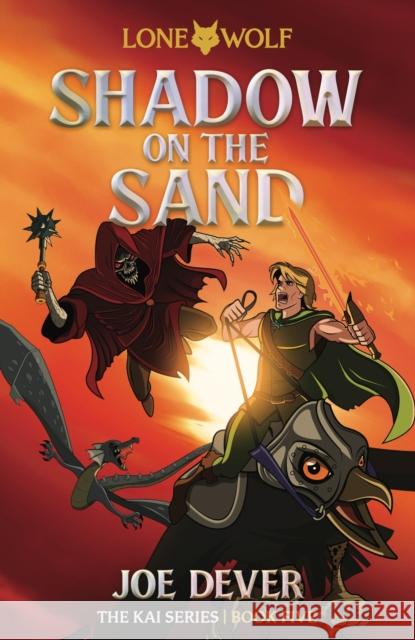 Shadow on the Sand (Junior Edition): Lone Wolf #5 Joe Dever 9781915586377 Holmgard Press