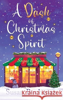 A Dash of Christmas Spirit Susan Buchanan 9781915589071