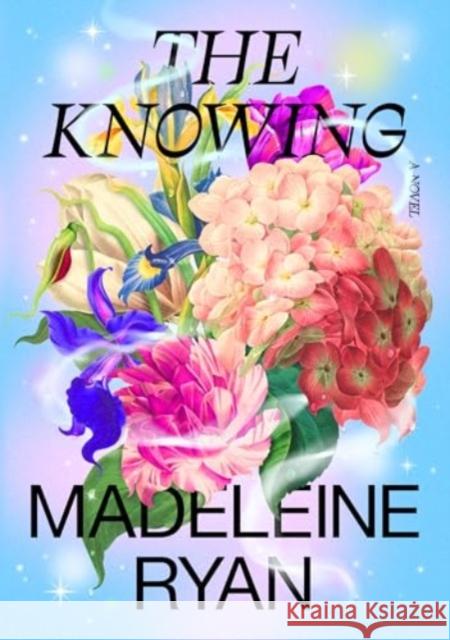 The Knowing Madeleine Ryan 9781915590138