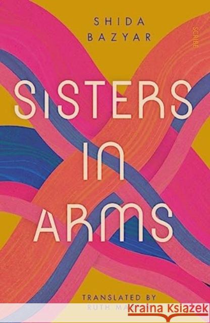 Sisters in Arms Shida Bazyar 9781915590206