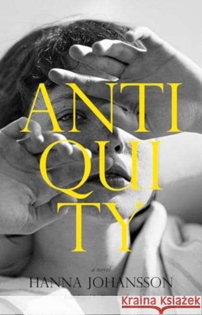 Antiquity Hanna Johansson 9781915590596