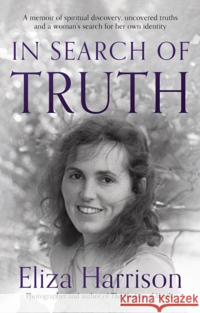 In Search of Truth Eliza Harrison 9781915603654 Book Guild Publishing Ltd