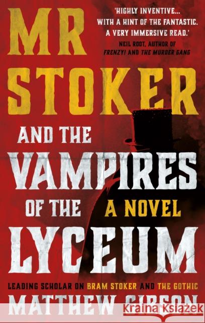 Mr Stoker and the Vampires of the Lyceum Matthew Gibson 9781915603869