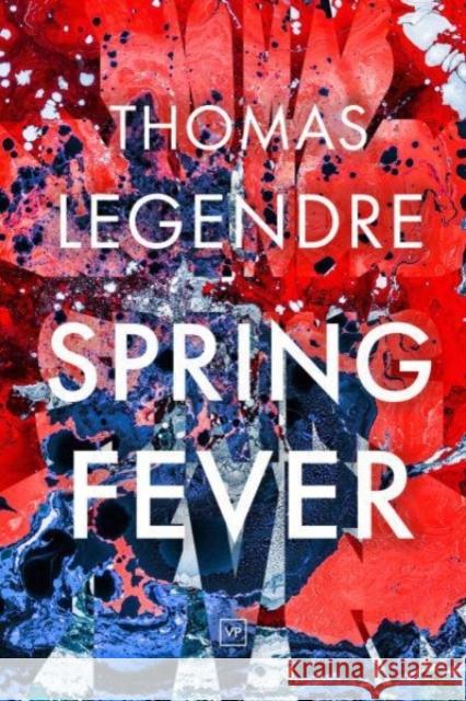 Spring Fever Thomas Legendre 9781915606105