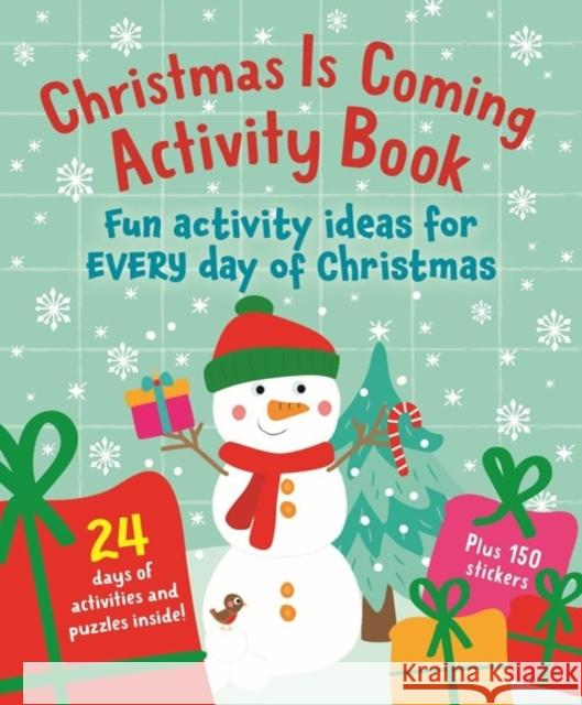 Christmas Is Coming Activity Book Sarah Walden 9781915613424 Noodle Juice Ltd
