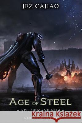 Age of Steel Jez Cajiao 9781915617040 Mah Publishings