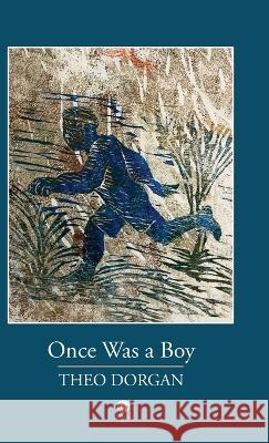 Once Was a Boy Theo Dorgan Gaetano Tranchino 9781915629128 Dedalus Press