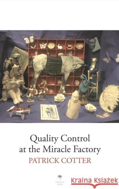 Quality Control at the Miracle Factory Patrick Cotter 9781915629418 Dedalus Press