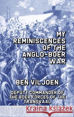 My Reminiscences of the Anglo-Boer War Ben Viljoen R B Wilson R B Ilson 9781915645043 Scrawny Goat Books