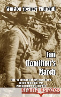 Ian Hamilton's March Winston Spencer Churchill   9781915645050 Scrawny Goat Books