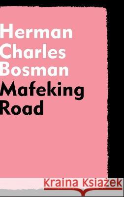 Mafeking Road Herman Charles Bosman   9781915645364 Scrawny Goat Books