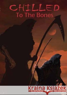 Chilled to the Bones Linda Lee Kane 9781915660534 Tsl Publications
