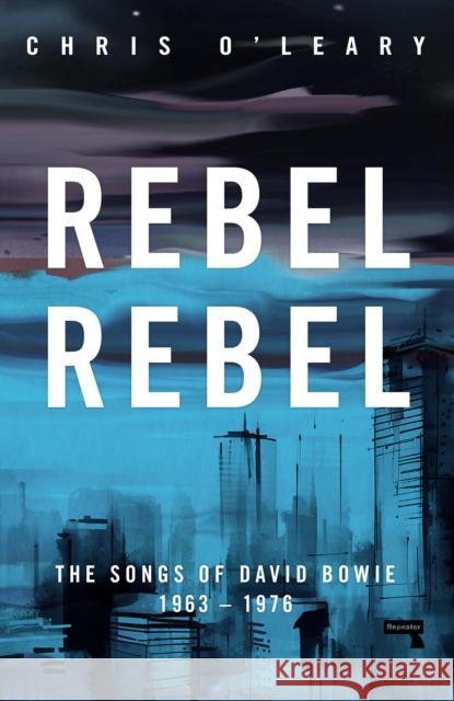 Rebel Rebel Chris O'Leary 9781915672834
