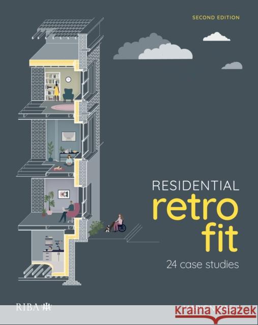 Residential Retrofit: 24 Case Studies Marion Baeli 9781915722577 RIBA Publishing