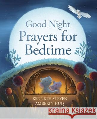 Good Night: Prayers for Bedtime Kenneth Steven 9781915748072 SPCK Publishing